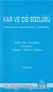 Kar ve Çığ Sözlüğü / İngilizce - Fransızca - Türkçe