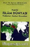 Bugünkü İslam Dünyası