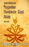 Ahlak-ı Rasulullah Peygamber Efendimizin Güzel Ahlakı
