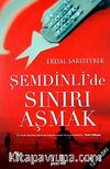 Şemdinli'de Sınırı Aşmak (Roman Boy)
