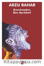Kovulmadım Ben Ayrıldım!