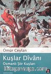Kuşlar Divanı / Osmanlı Şiir Kuşları 