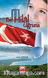 Bir Hilal Uğruna / Çanakkale Destanı 1