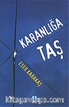 Karanlığa Taş