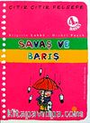 Savaş ve Barış / Çıtır Çıtır Felsefe (7. Kitap)