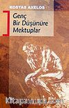 Genç Bir Düşünüre Mektuplar