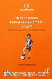 Neden Herkes Futbol ve Reklamdan Anlar?