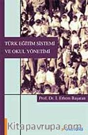 Türk Eğitim Sistemi ve Okul Yönetimi