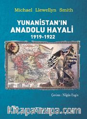 Yunanistan'ın Anadolu Hayali 1919-1922