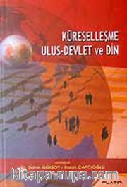 Küreselleşme Ulus-Devlet ve Din