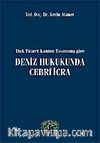 Deniz Hukukunda Cebri İcra
