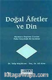 Doğal Afetler ve Din (Marmara Depremi Üzerine Psiko-Sosyolojik Bir İnceleme)