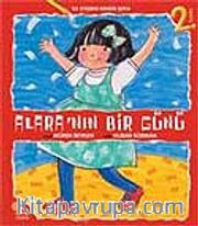 Alara'nın Bir Günü / İlk Kitabını Kendin Boya
