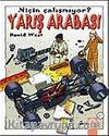 Yarış Arabası Niçin Çalışmıyor?