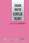 Erişkin Bireyin Kendilik Bilinci