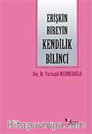 Erişkin Bireyin Kendilik Bilinci