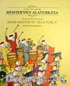 Tarihi Türk Müziği Mehter'den Alaturka'ya & Historical Turkish Music From Mehter To 