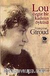 Lou: Özgür Bir Kadının Öyküsü