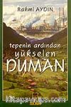 Tepenin Ardından Yükselen Duman