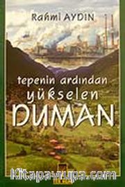 Tepenin Ardından Yükselen Duman