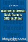 Teaching Grammar Basic Aspects -Different Views