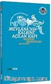 Mevlana'nın Kalbine Açılan Kapı / Mesnevi Mektupları