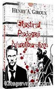 Eleştirel Pedagoji ve Neoliberalizm