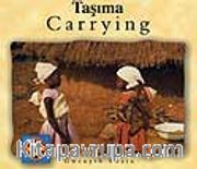 Carrying - Taşıma