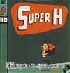 Super H