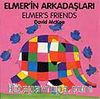 Elmer's Friends - Elmer'in Arkadaşları