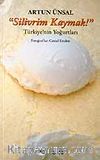 Silivrim Kaymak (Ciltsiz) / Türkiye'nin Yoğurtları