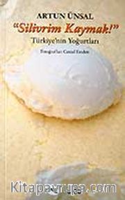 Silivrim Kaymak (Ciltsiz) / Türkiye'nin Yoğurtları