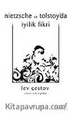 Nietzsche ve Tolstoy'da İyilik Fikri