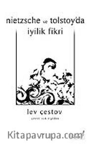Nietzsche ve Tolstoy'da İyilik Fikri
