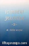 İçimdeki Yolculuk 2 / M. Fatih Koçak