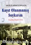 Kayıt Olunmamış Soykırım  & İstanbul Eylül 1955