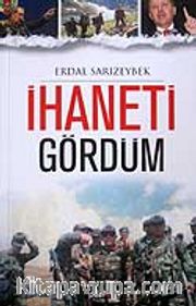 İhaneti Gördüm