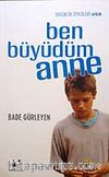 Ben Büyüdüm Anne