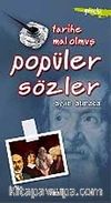 Tarihe Mal Olmuş Popüler Sözler