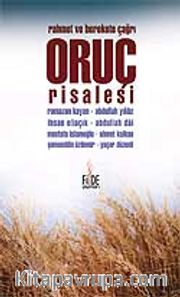 Oruç Risalesi / Rahmet ve Berekete Çağrı