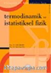 Termodinamik ve İstatistiksel Fizik