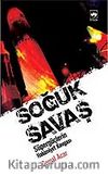 Soğuk Savaş / Süpergüçlerin Hakimiyet Kavgası