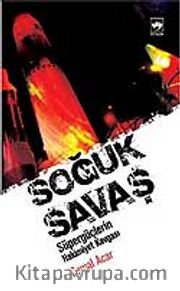 Soğuk Savaş / Süpergüçlerin Hakimiyet Kavgası