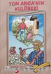 Tom Amca'nın Kulubesi