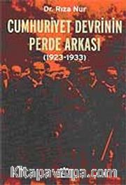 Cumhuriyet Devrinin Perde Arkası (1923-1933)