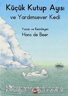 Küçük Kutup Ayısı Ve Yardımsever Kedi (Düz Yazılı)