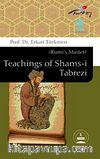 Teachings of Shams-i Tabrezi (Rumi's Master)