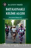 Batı Kaynaklı Kelime Algısı - Dost musun Düşman mı? & Türk ve Japon Öğrenciler Üzerine Bir Araştırma