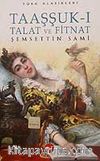 Taaşşuk-ı Talat ve Fitnat