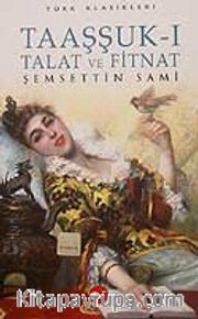 Taaşşuk-ı Talat ve Fitnat